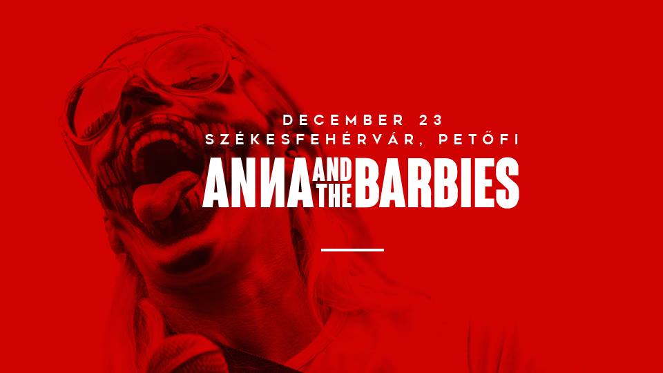 Anna and the Barbies koncert lesz szombaton a Petőfi Kultúrtanszéken
