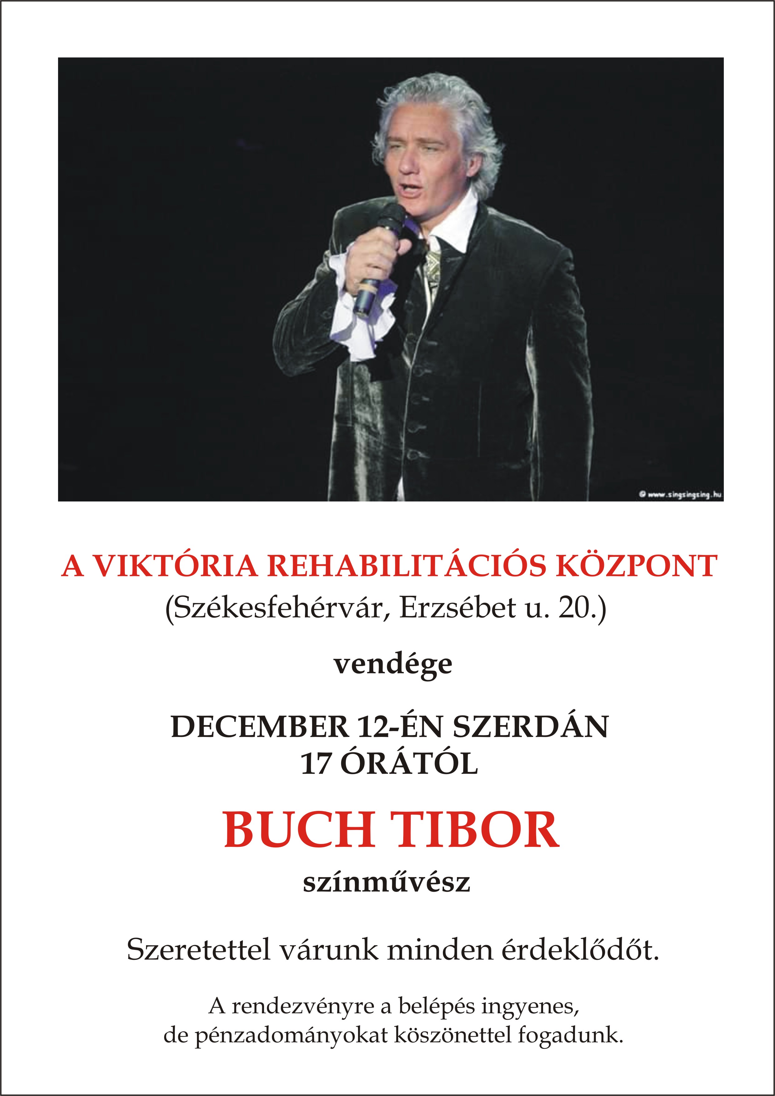 Buch Tibor lesz a Viktória Rehabilitációs Központ vendége