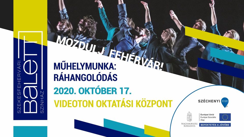 Mozdulj Fehérvár - ráhangolódás a Székesfehérvári Balett Színházzal