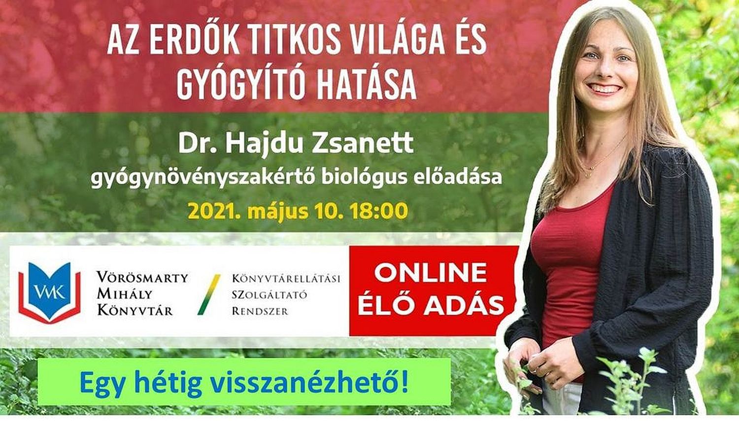 Az erdők titkos világa és gyógyító hatása - dr. Hajdu Zsanett online előadása hétfőn