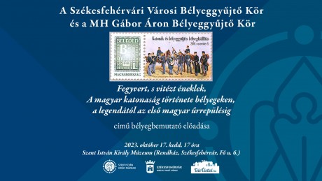 Katonatörténeti bélyegkiállítás és bemutató előadás a Szent István Király Múzeumban