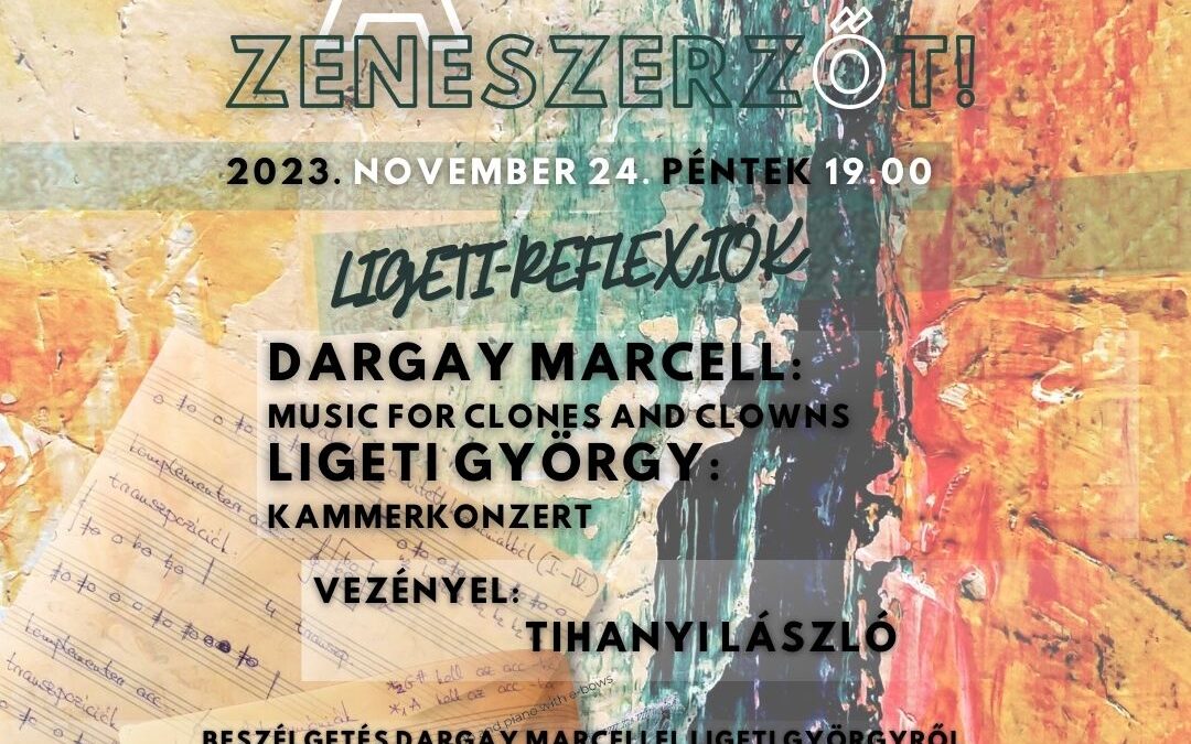 Ligeti 100 Fehérváron – Kuriózumok a Kérdezd a zeneszerzőt! pénteki koncertjén