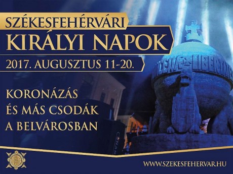 Hétvégi programok a Székesfehérvári Királyi Napokon