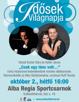 Gálaműsor az Idősek Világnapján az Alba Regia Sportcsarnokban