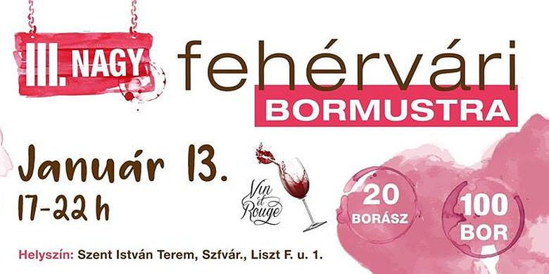 Közel 100 bort kóstolhatunk a III. Nagy Fehérvári Bormustrán
