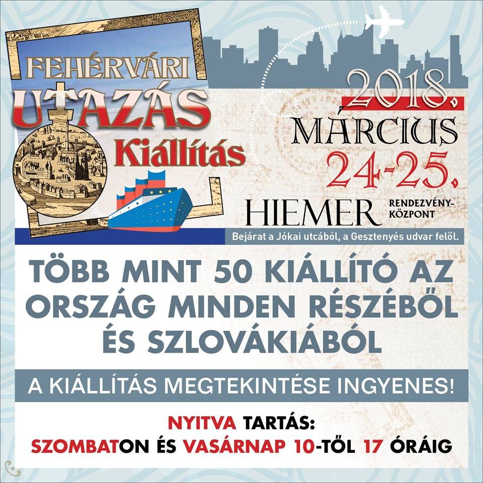 Hétvégén lesz a Fehérvári Utazás Kiállítás a Hiemer-házban