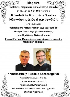 Perlaki Flórián és Tornyai Gábor atya lesz a Közéleti és Kulturális Szalon vendége