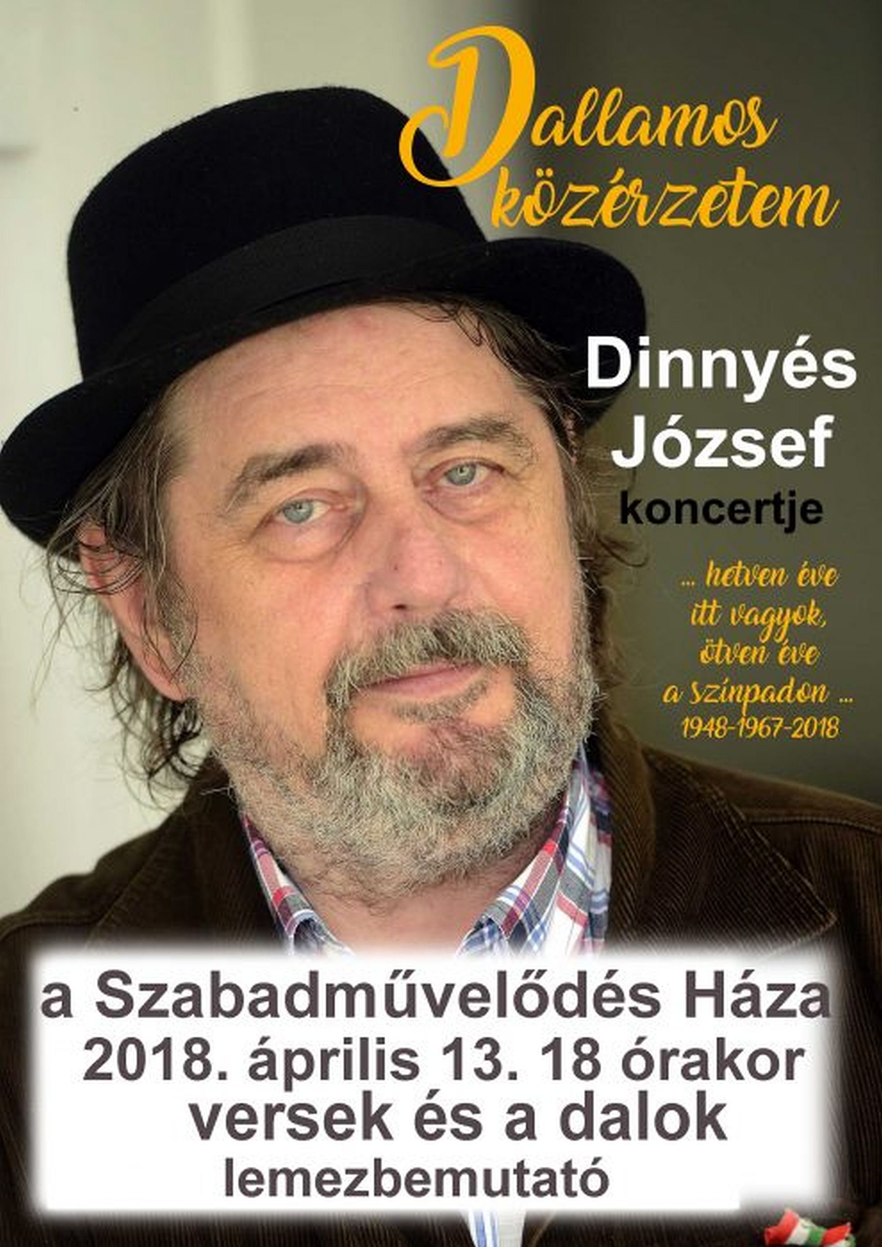 Dallamos közérzetem - Dinnyés József koncertje A Szabadművelődés Házában