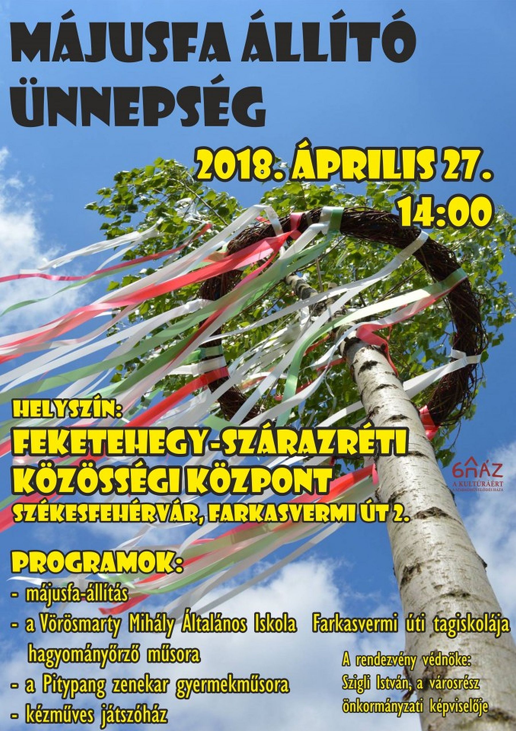 Pénteken délután állítják a májusfát a Feketehegy-Szárazréten