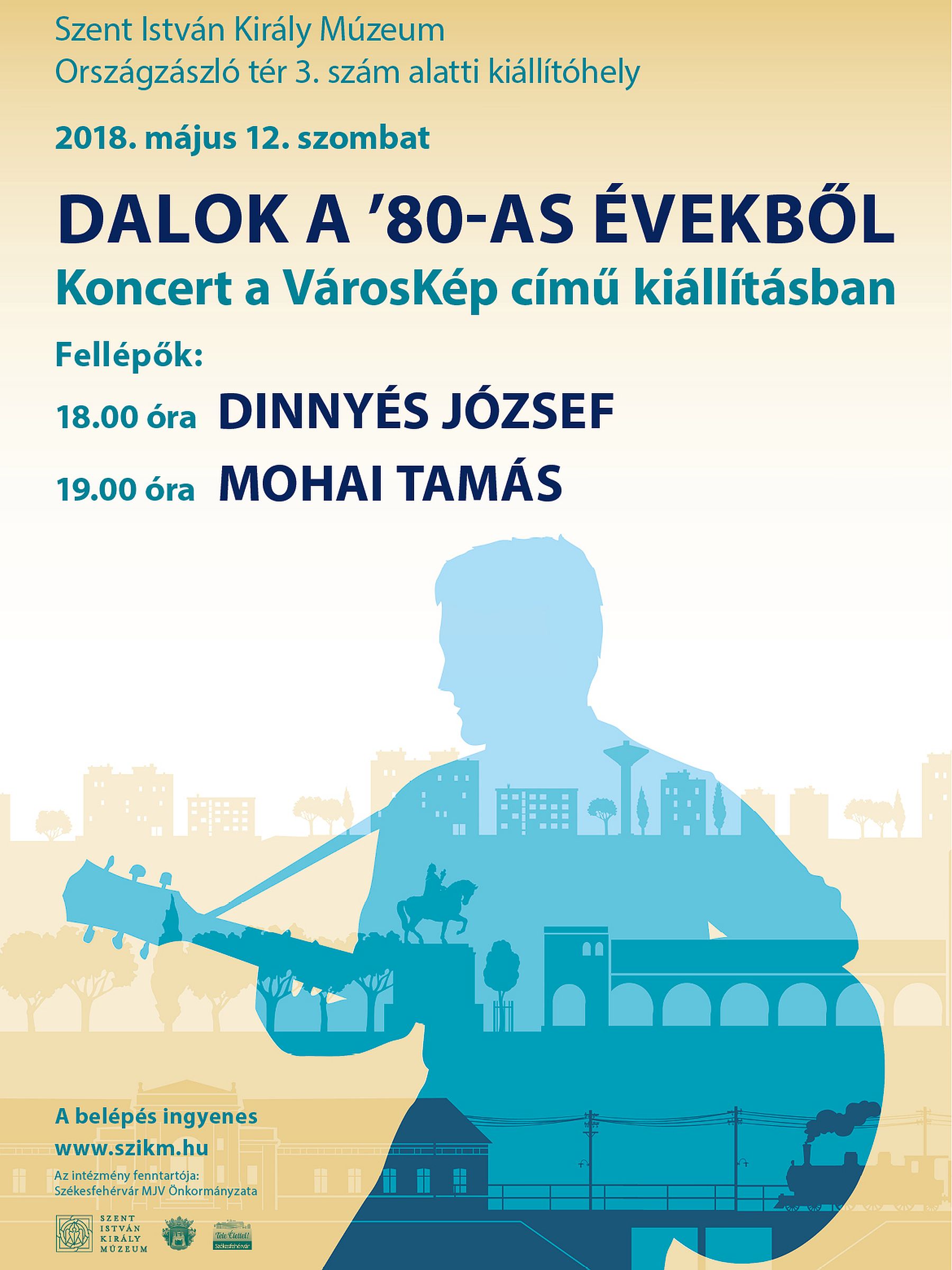 Dalok a 80-as évekből - Dinnyés József Mohai dalokat játszik a VárosKép kiállításon