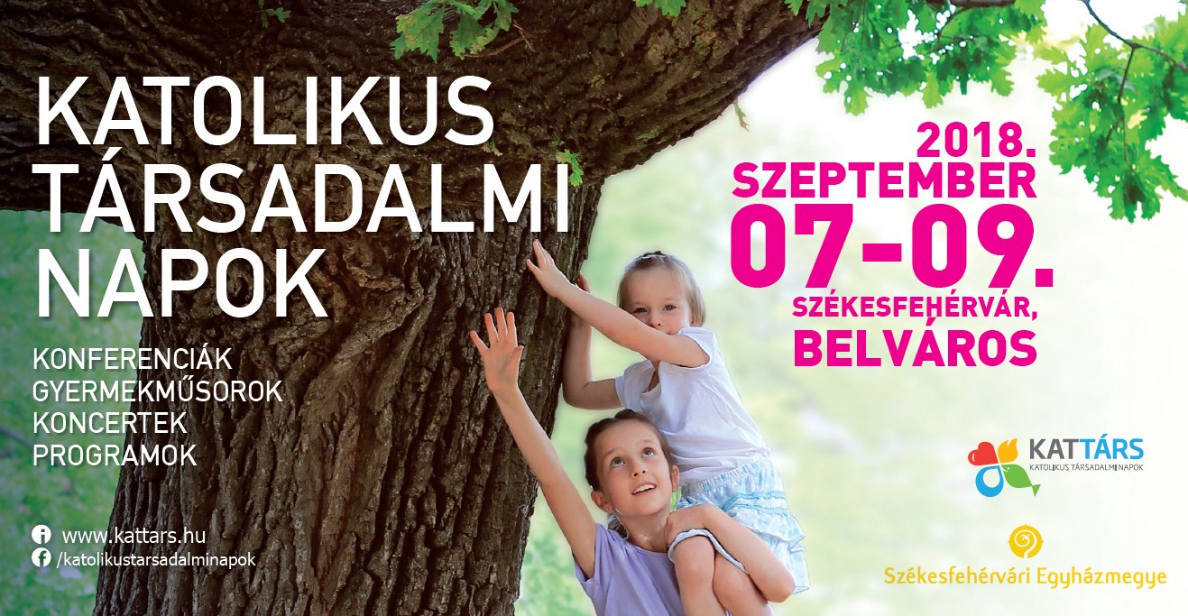 Ma kezdődik és vasárnapig tart Fehérváron a Katolikus Társadalmi Napok