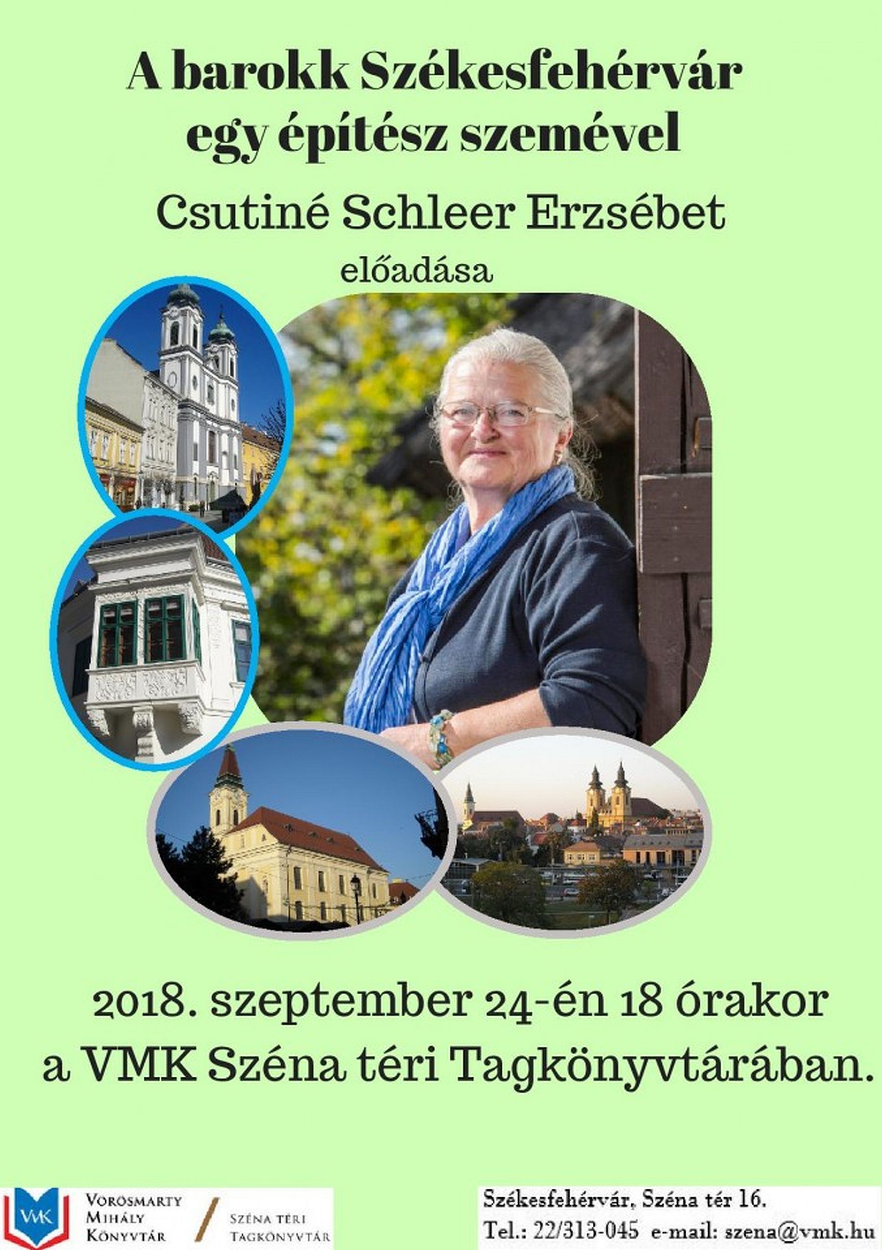 A barokk Székesfehérvár egy építész szemével - Csutiné Schleer Erzsébet előadása