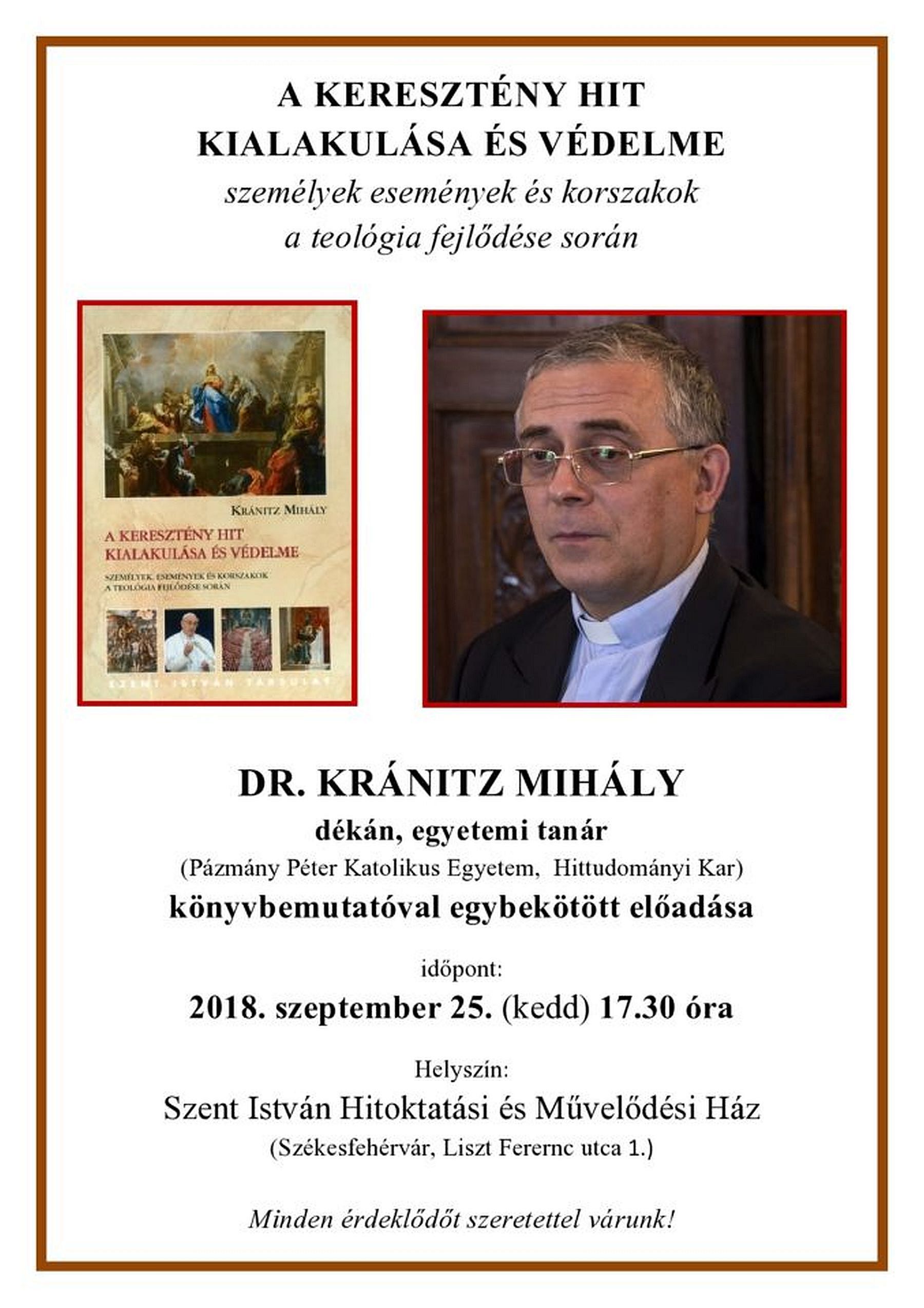 A keresztény hit kialakulása és védelme - Dr. Kránitz Mihály könyvbemutatója és előadása