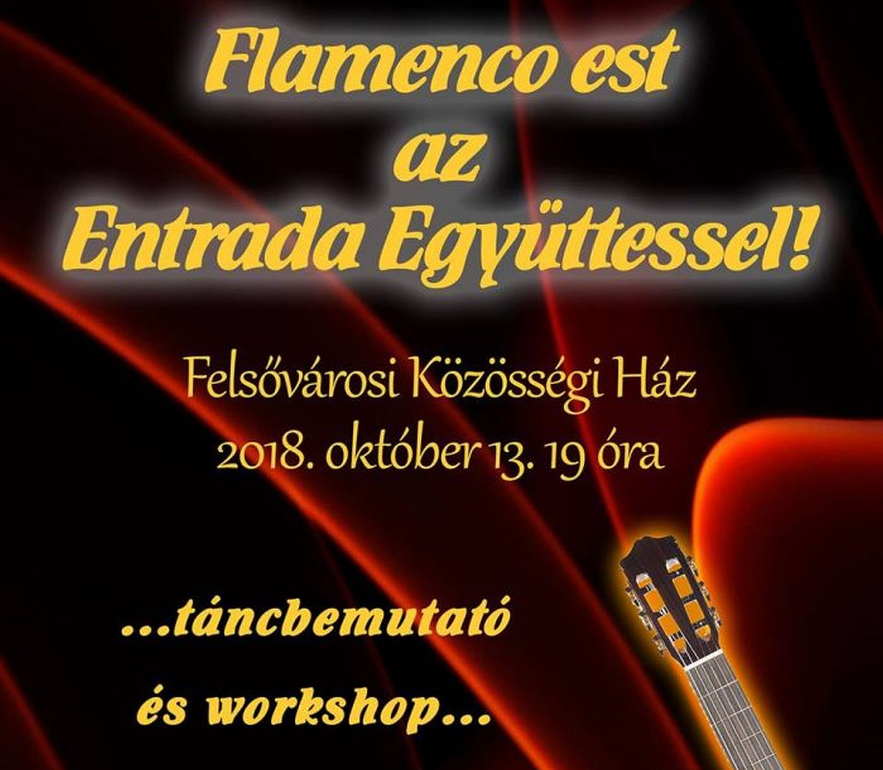 Flamenco est lesz az Entrada Együttessel a Felsővárosi Közösségi Házban