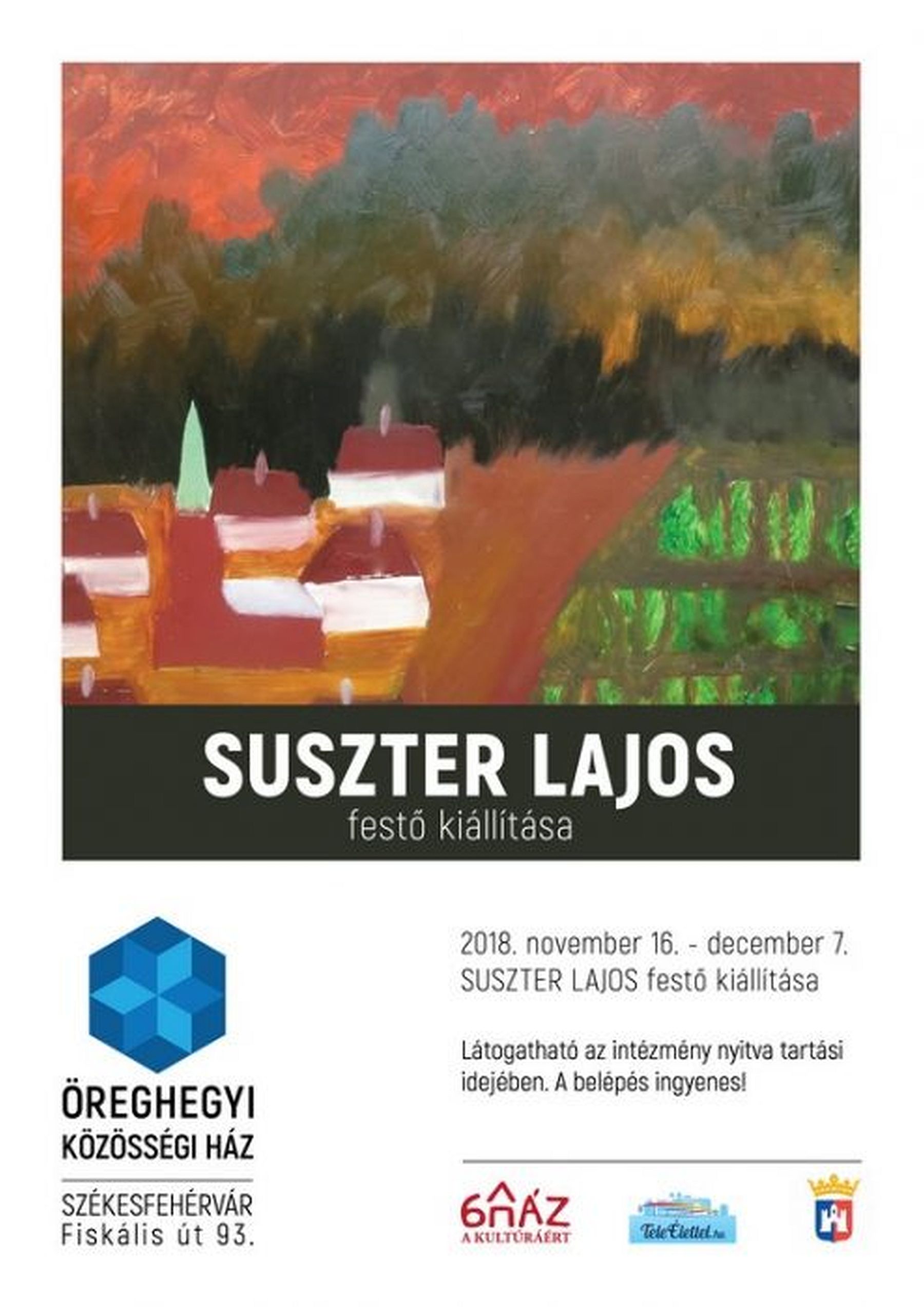 Pénteken nyílik meg Suszter Lajos, festő kiállítása az Öreghegyi Közösségi Házban