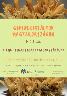 Gipszkristályok Magyarországon - kiállítás nyílik a Tolnai úti Tagkönyvtárban