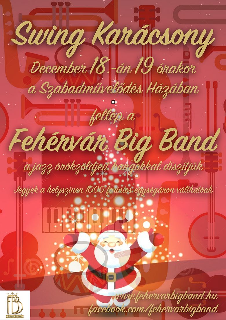 Swing karácsony a Fehérvár Big Banddel kedden A Szabadművelődés Házában