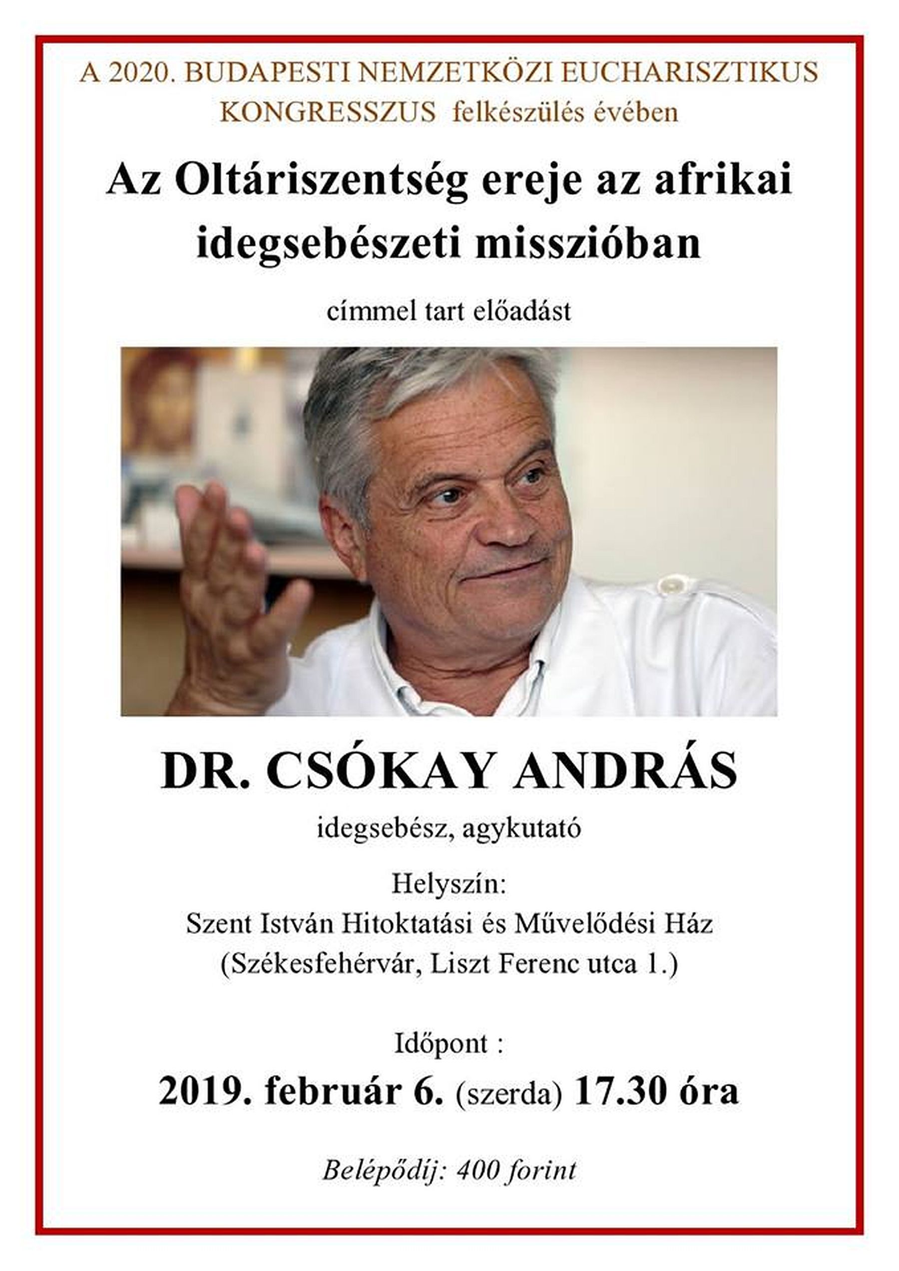 Dr. Csókay András, idegsebész, agykutató előadása a Szent István Művelődési Házban