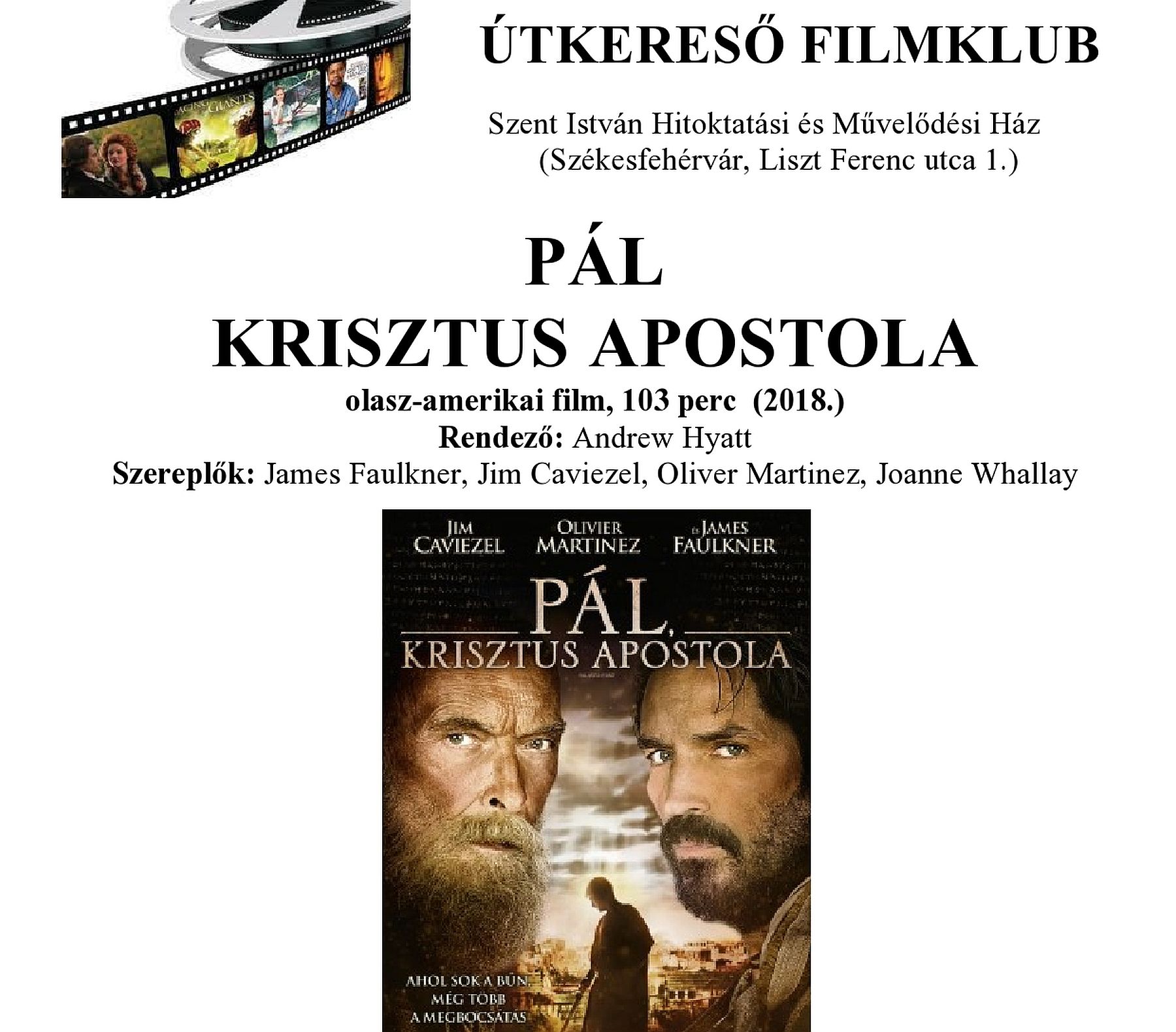 A Pál, Krisztus apostola című filmet vetítik szerdán, az Útkereső Filmklubban