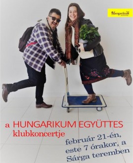 A Hungarikum együttes ad klubkoncertet A Szabadművelődés Házában