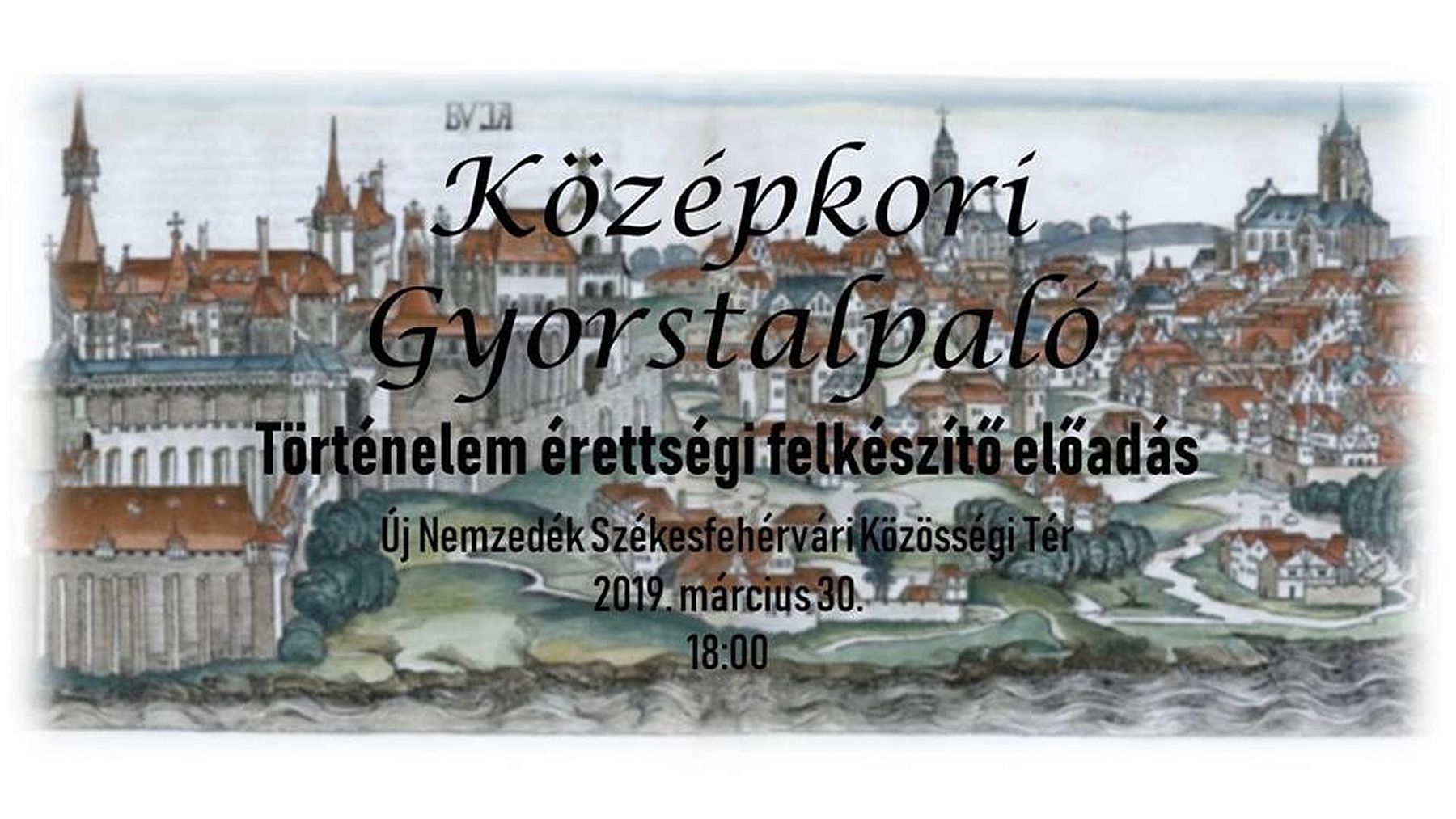 Történelem érettségi felkészítő előadás a honfoglalástól Mátyás királyig