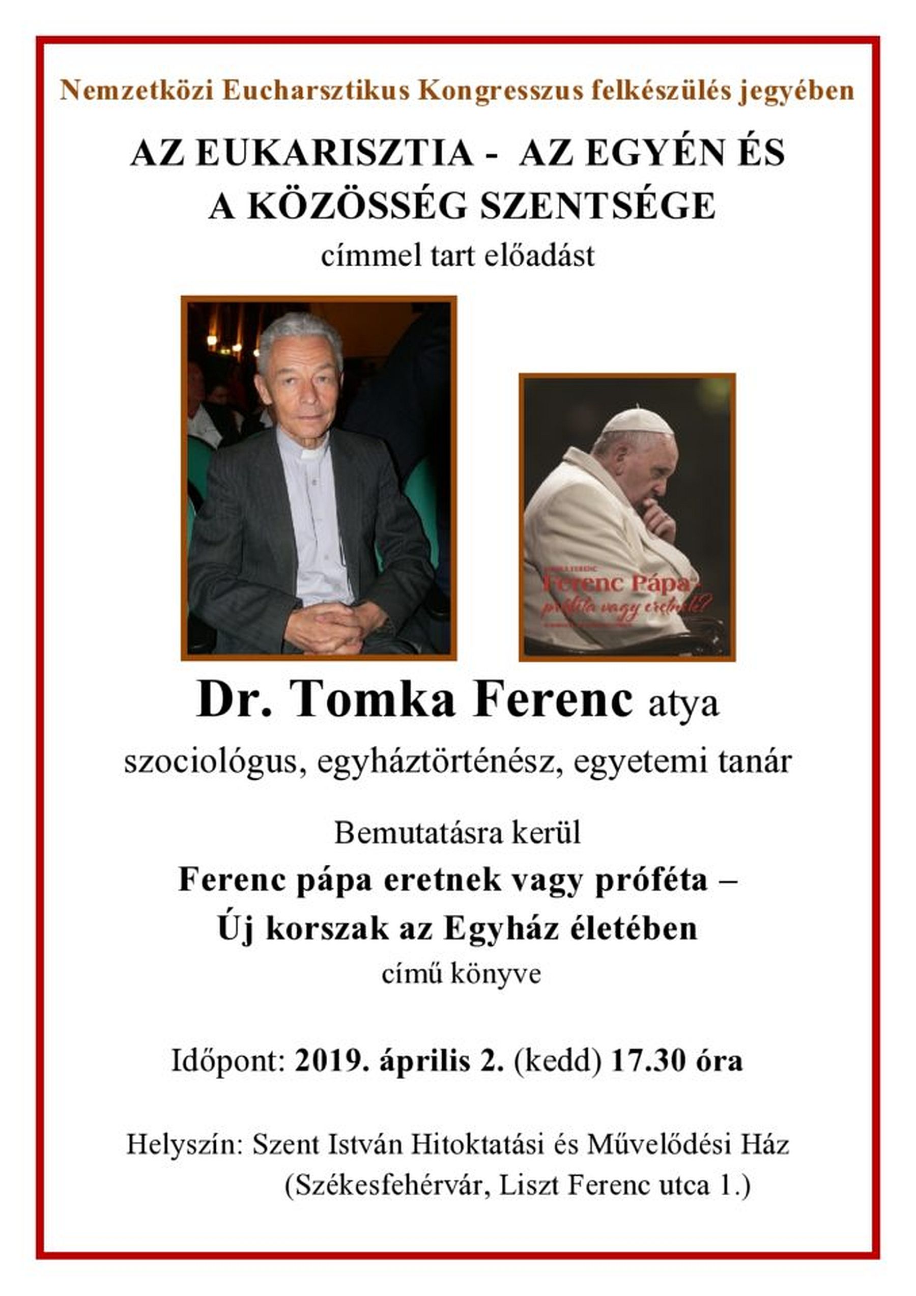 Dr. Tomka Ferenc könyvbemutatója és előadása a Szent István Művelődési Házban
