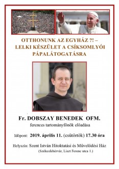 Lelki készület a pápalátogatásra Dobszay Benedek OFM, ferences tartományfőnökkel