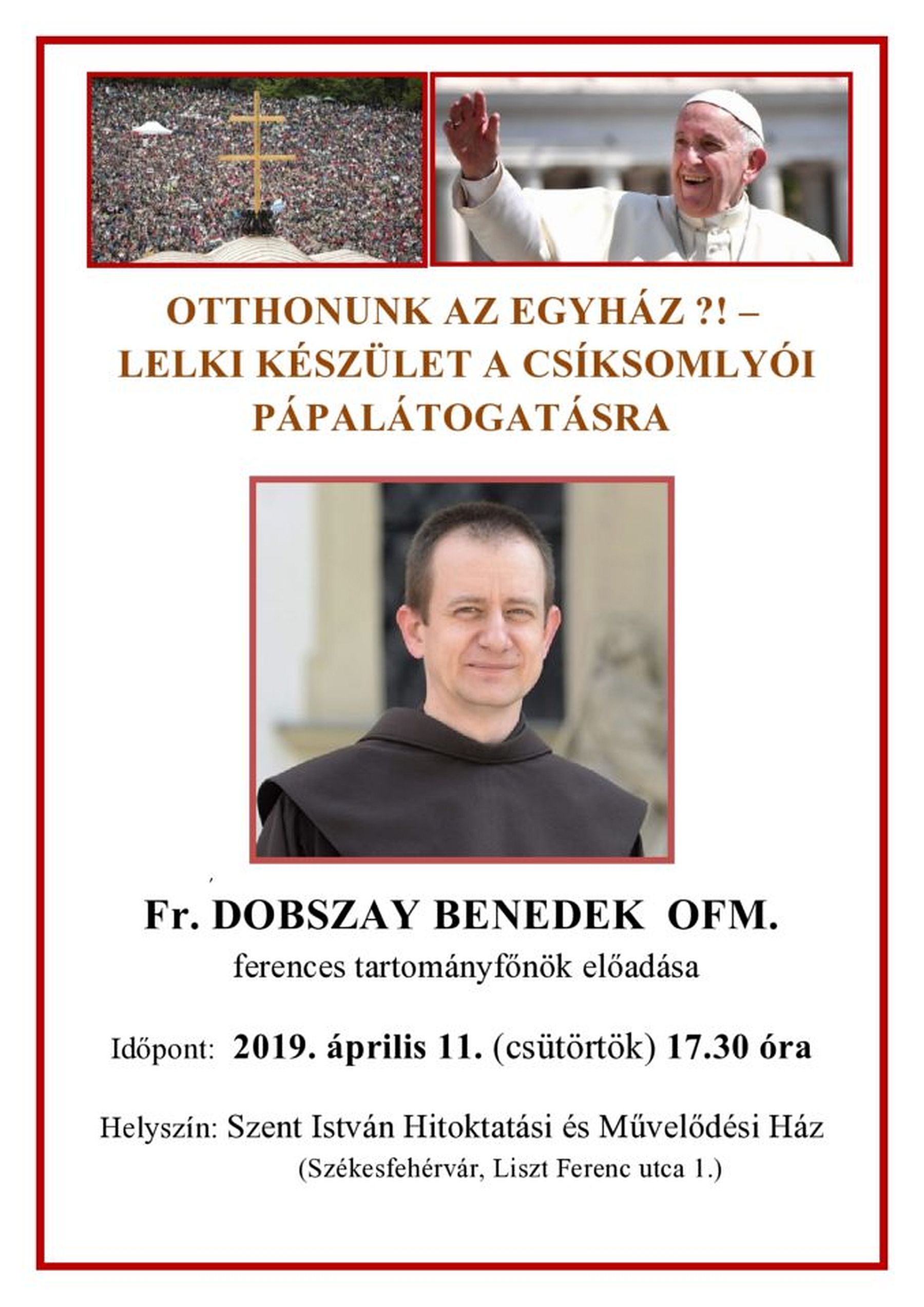 Lelki készület a pápalátogatásra Dobszay Benedek OFM, ferences tartományfőnökkel