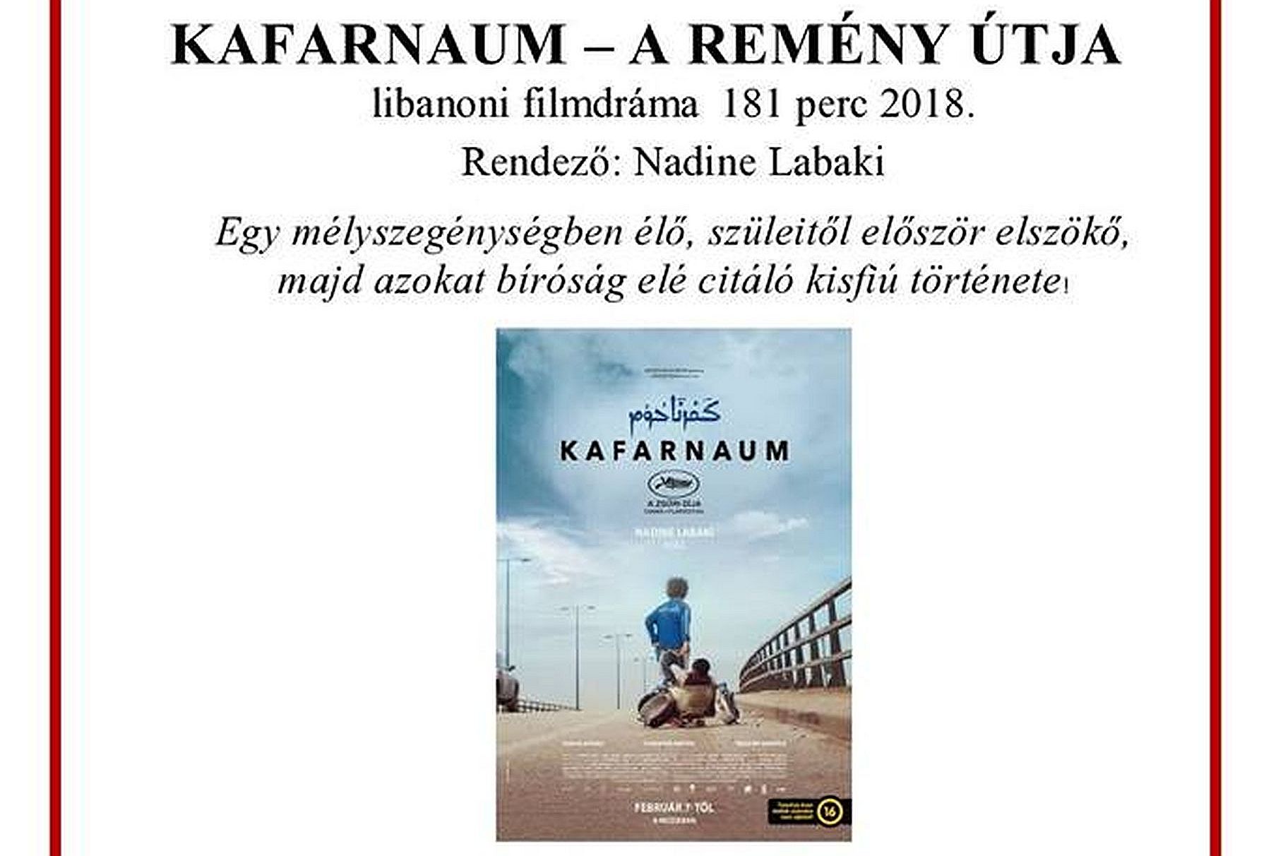 A Kafarnaum - a remény útja című filmet vetítik az Útkereső Filmklubban
