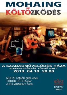 Mohaing: KÖLTŐzködés - koncert a Magyar Kultúra Napján Mohai Tamás és mások dalaiból