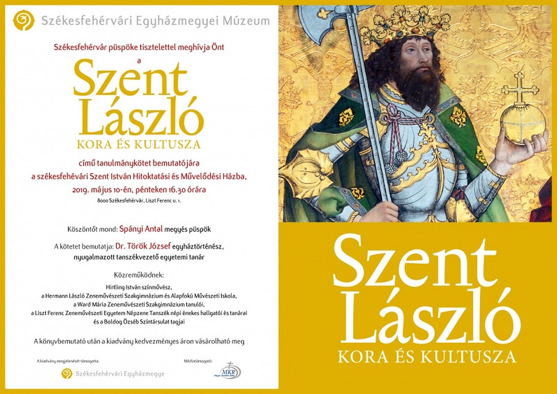Szent László kora és kultusza - kötetbemutató a Szent István Művelődési Házban