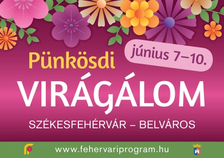 Pünkösdi Virágálom a színek kavalkádjával Székesfehérváron