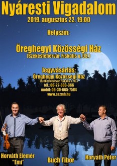 Nyáresti Vigalom az Öreghegyi Közösségi Házban Buch Tiborral és a Horváth Duóval