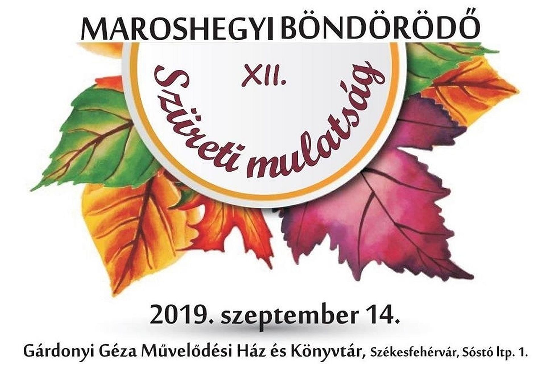 Maroshegyi Böndörödő - szüreti felvonulás, LGT emlékzenekar és főzőverseny