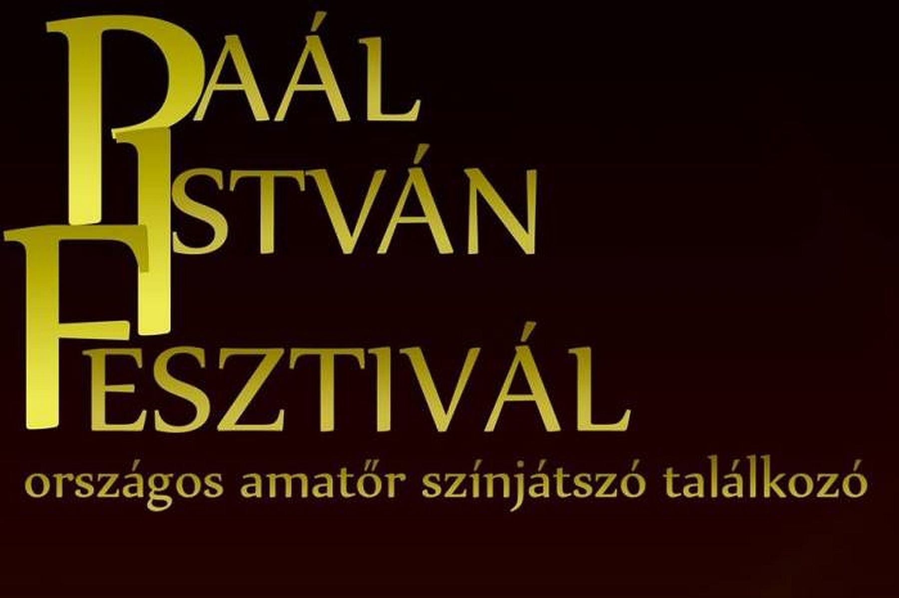 VIII. Paál István Fesztivál - országos amatőr színjátszó találkozó lesz Fehérváron
