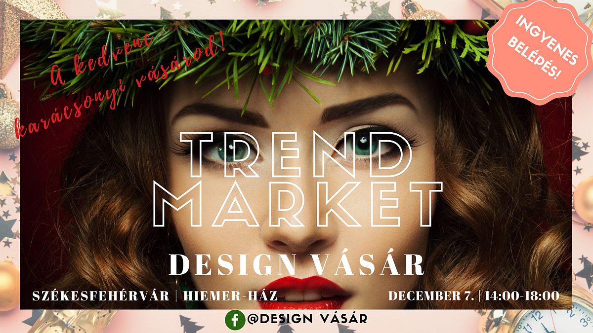 Trend market design vásár lesz december 7-én a Hiemer-házban