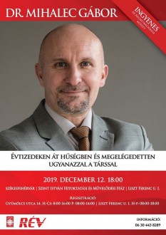 Évtizedeken át hűségben és megelégedetten ugyanazzal a társsal - Mihalec Gábor előadása