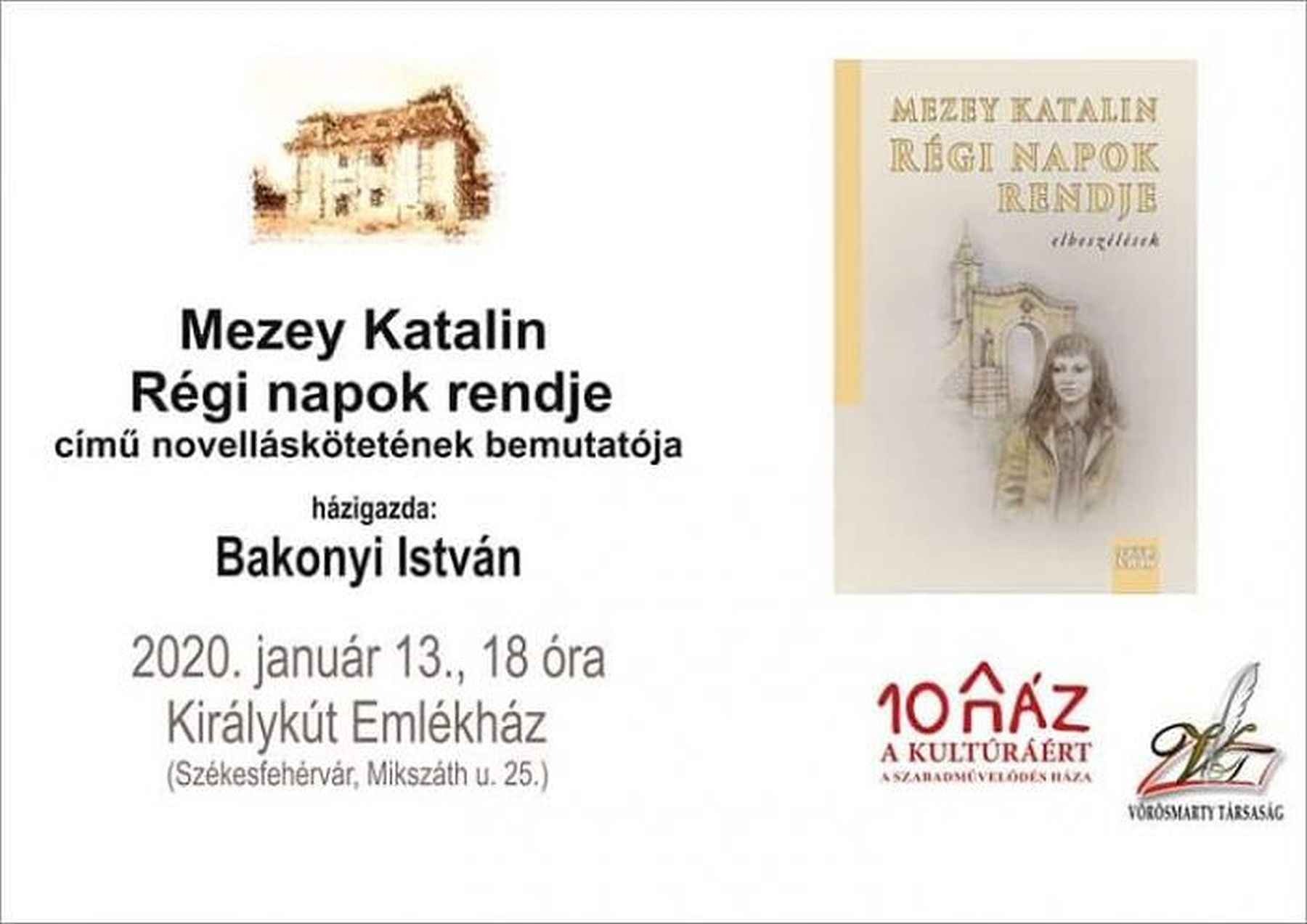 Régi napok rendje - Mezey Katalin novelláskötetét mutatják be a Királykút Emlékházban