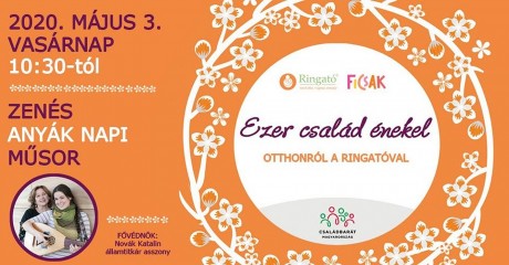 Ezer család énekel - Anyák napi program a Ringatóval