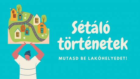 Sétáló történetek - Fejér megye anekdotáit, meséit, legendáit keresik