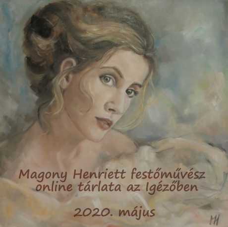 Magony Henriett online tárlattal mutatkozik be az Igézőben