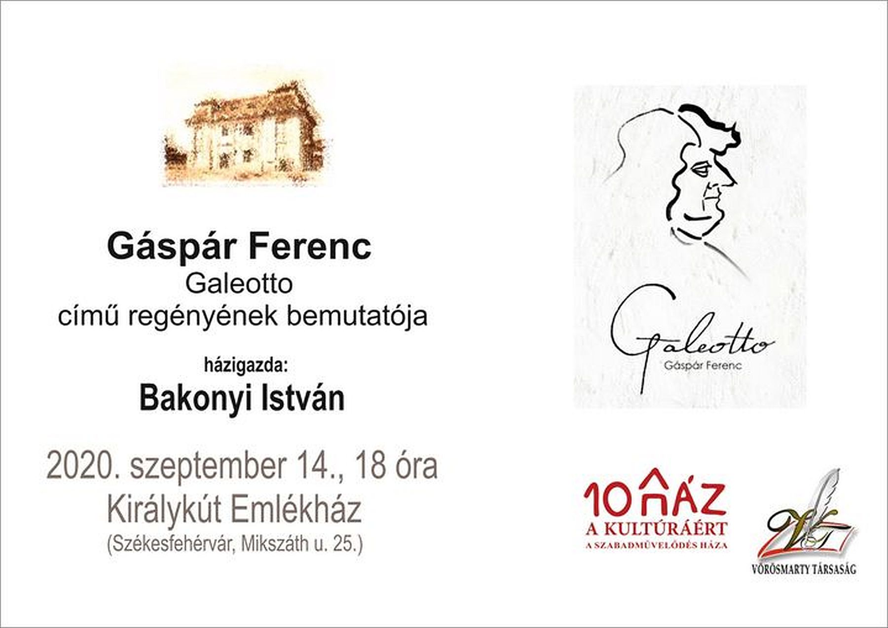 Gáspár Ferenc Galeotto című regényét mutatják be a Királykút Emlékházban hétfőn