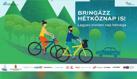 Bringázz hétköznap is! - Legyen minden nap hétvége