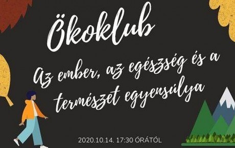 Az ember, az egészség és a természet egyensúlya - ökoklub a Sóstón