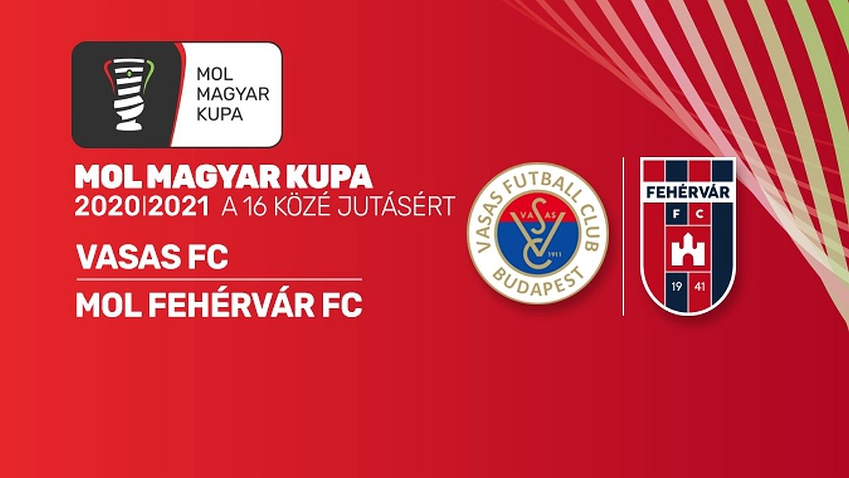 A Vasas FC lesz a Vidi ellenfele a MOL Magyar Kupában a legjobb 16 közé jutásért