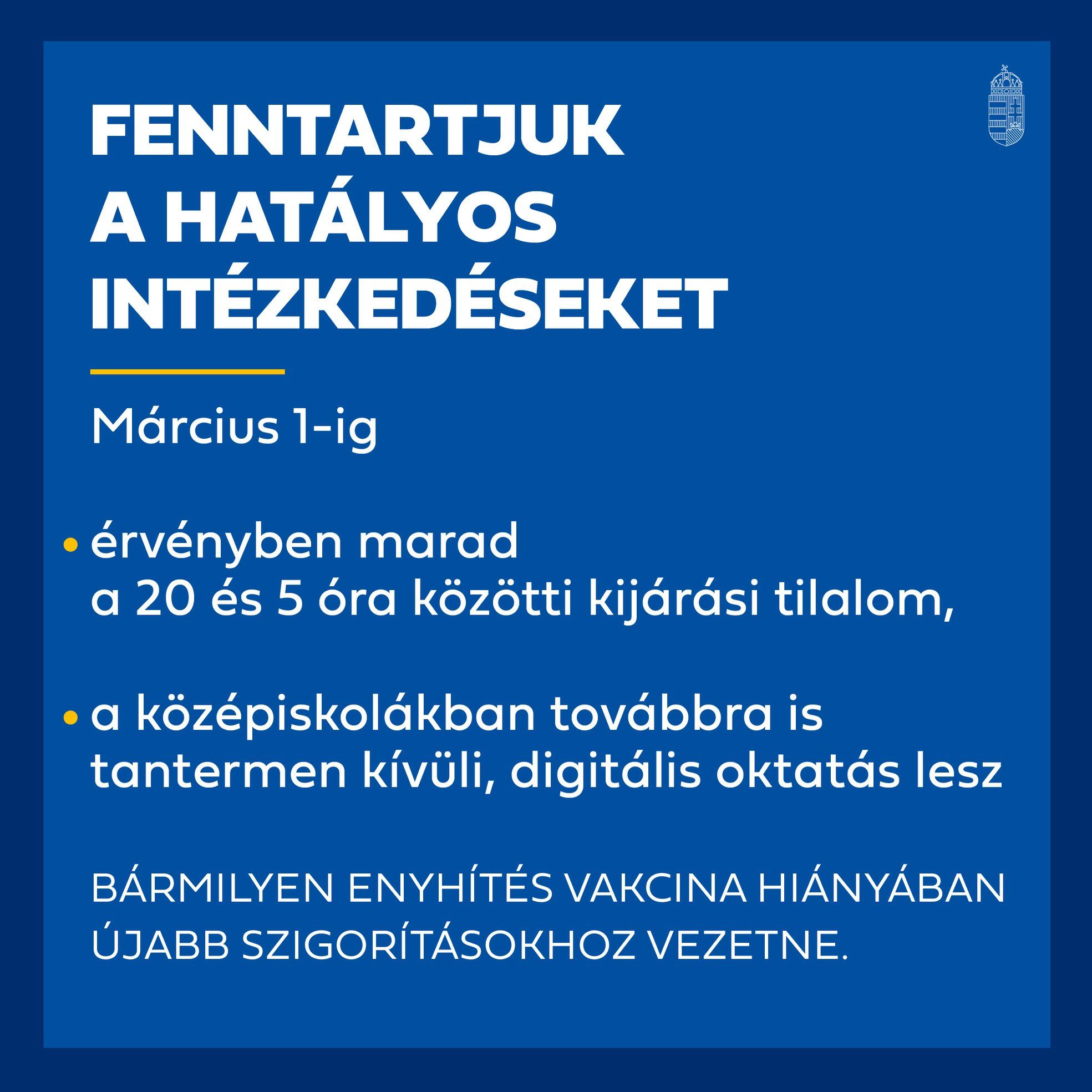 Március 1-ig továbbra is érvényben maradnak a korlátozások