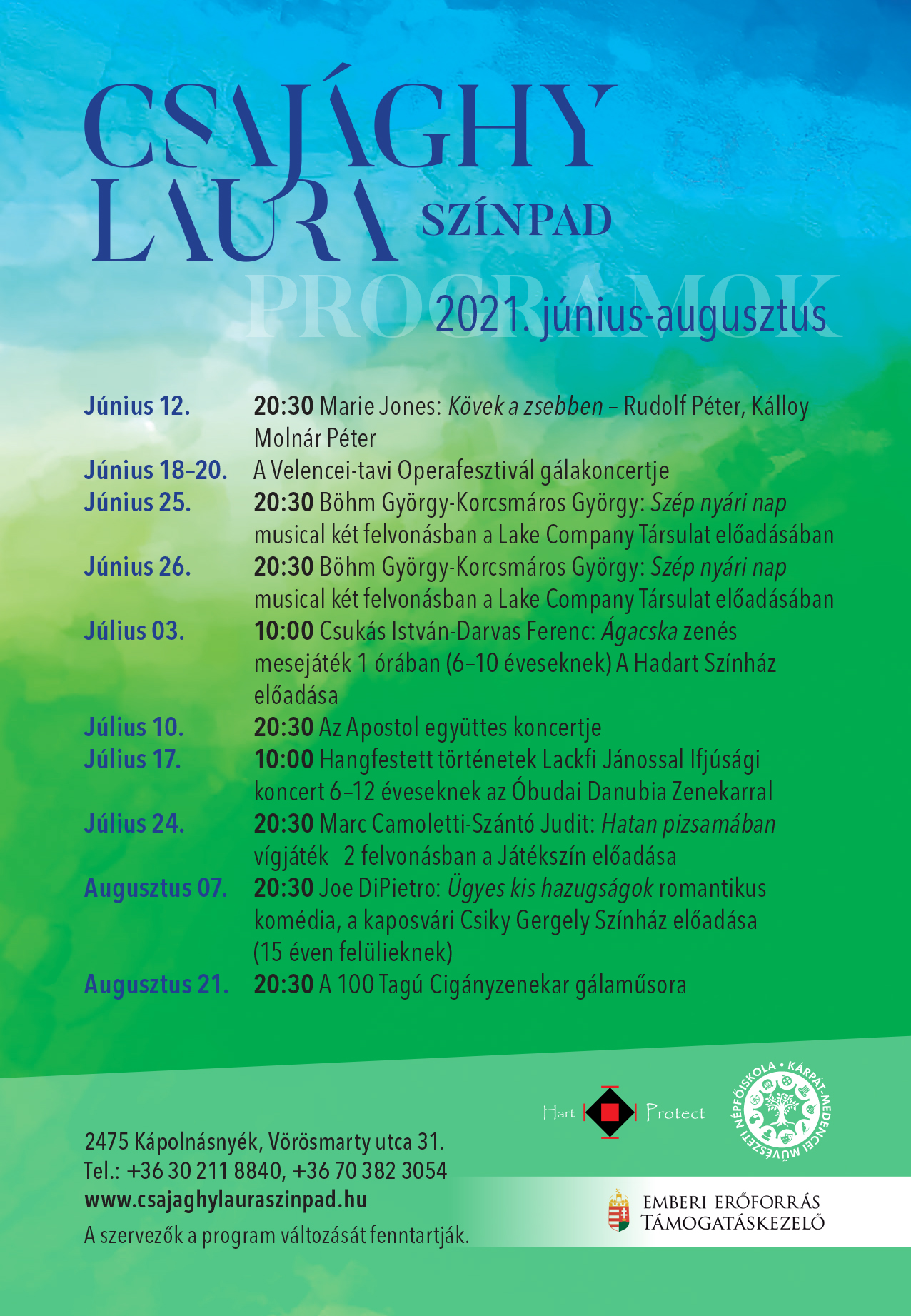 Színházi élmények a csillagos nyári ég alatt a Csajághy Laura Színpadon