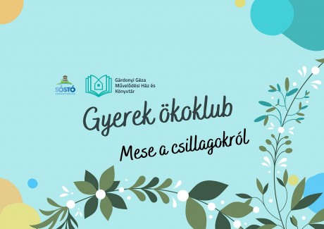 Mese a hullócsillagokról - ökoklubba várják a gyerekeket csütörtökön