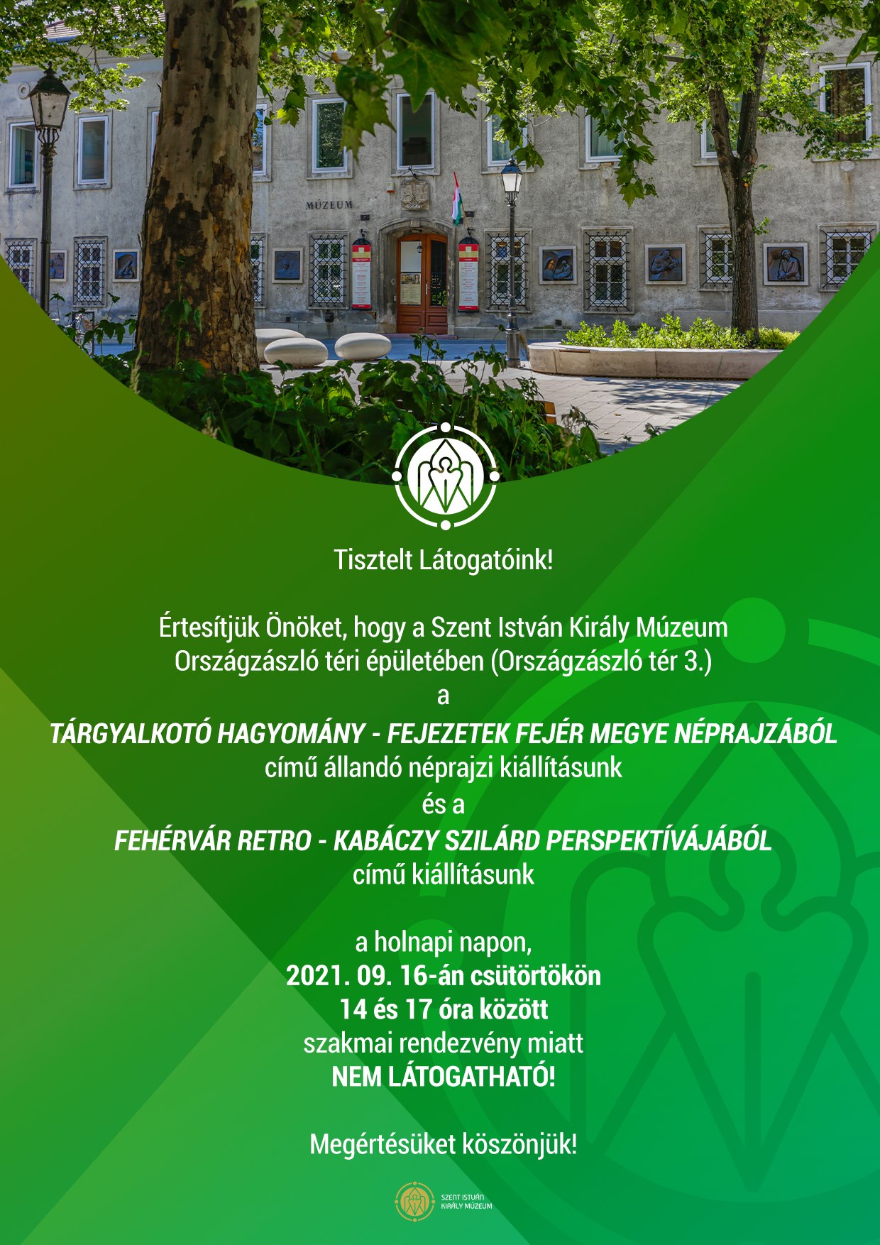 Holnap délután zárva tart két tárlat az Országzászló téri múzeumépületben