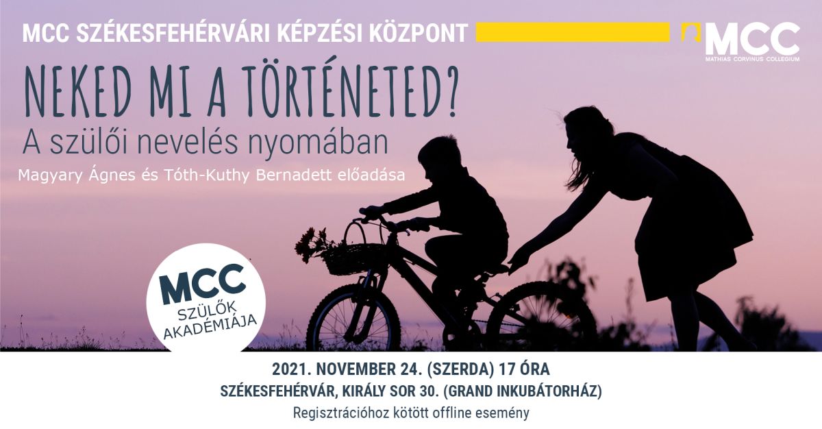 Neked mi a történeted? - szülői szerda az MCC Székesfehérvári központjában